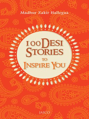 cover image of 100 Desi Stories to Inspire You